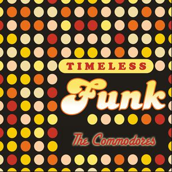 The Commodores - Timeless Funk: The Commodores