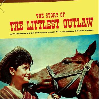 Various Artists - The Story of the Littlest Outlaw