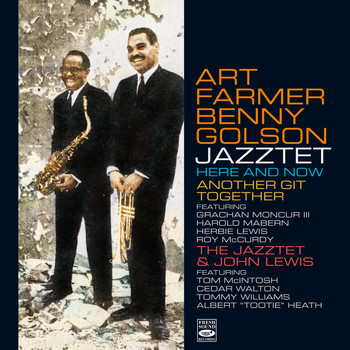 Art Farmer & Benny Golson Jazztet - Here and Now / Another Git Together / The Jazztet & John Lewis