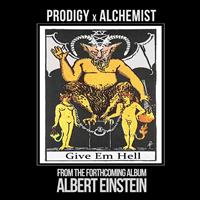 Prodigy - Give Em Hell (Explicit)