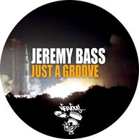 Jeremy Bass - Just A Groove