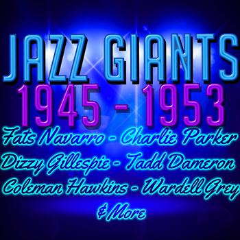 Various Artists - Jazz Giants: 1945 - 1953