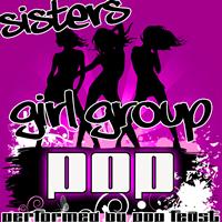 Pop Feast - Sisters: Girl Group Pop