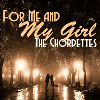 The Chordettes - For Me and My Girl