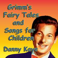 Danny Kaye - Fairy Tales and Songs  for Children 