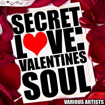 Various Artists - Secret Love: Valentines Soul