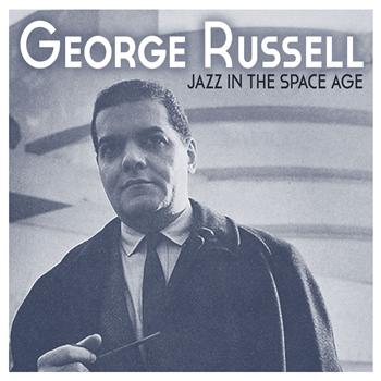 George Russell - Jazz in the Space Age