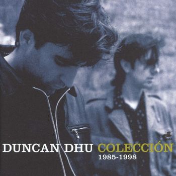 Duncan Dhu - Coleccion 1985-1998