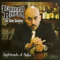 Lupillo Rivera - Sufriendo a Solas