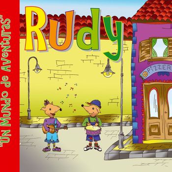 RUDY - Un Mundo De Aventuras