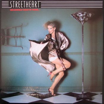 Streetheart - Meanwhile Back in Paris