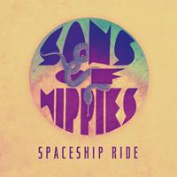 Sons Of Hippies - Spaceship Ride - Single