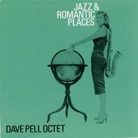 Dave Pell - Jazz and Romantic Places (Remastered)