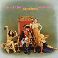 Dave Pell - I Had the Craziest Dream (Remastered)