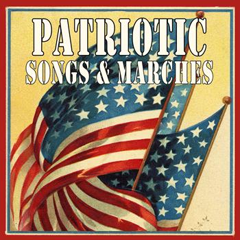 Various Artists - Patriotic Songs & Marches
