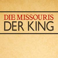 Die Missouris - Der King