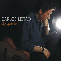 Carlos Leitão - "Do Quarto"
