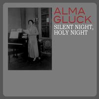 Alma Gluck - Silent Night, Holy Night