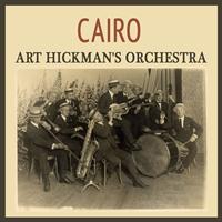 Art Hickman's Orchestra - Cairo