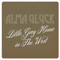 Alma Gluck - Little Grey Home in the West