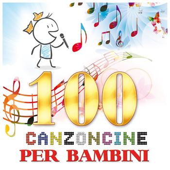 Various Artists - 100 Canzoncine per Bambini