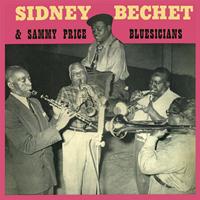 Sammy Price - Sidney Bechet and Sammy Price Bluesicians (Remastered)