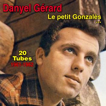Danyel Gérard - Le petit Gonzalès