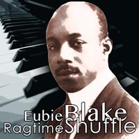 Eubie Blake - Ragtime Shuffle