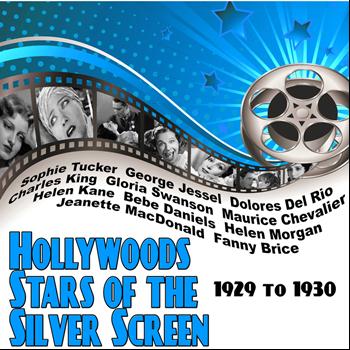 Various Artists - Hollywoods Stars of the Silver Screen: 1929 to 1930