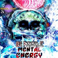 Mental Energy - Big Paranoia