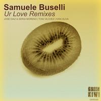 Samuele Buselli - Ur Love Remixes