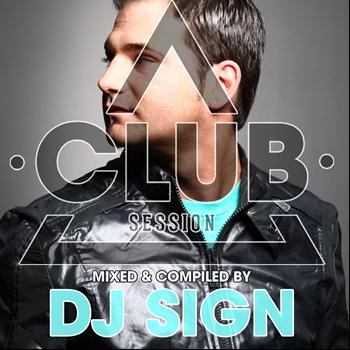 Various Artists - Club Session Presented By DJ Sign