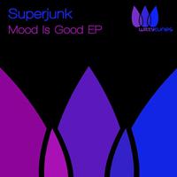 Superjunk - Mood Is Good EP