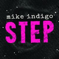Mike Indigo - Step