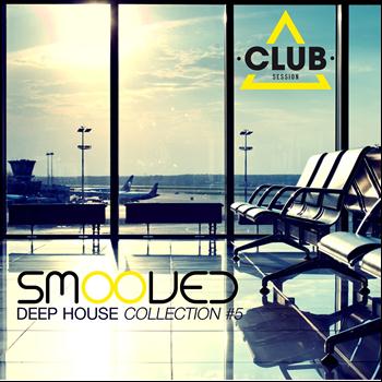Various Artists - Smooved - Deep House Collection, Vol. 5