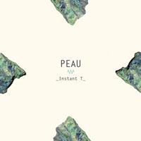 Peau - Instant T