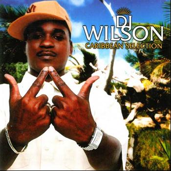 DJ Wilson - Caribbean Selection