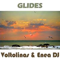 Voltolinas, Enea DJ - Glides