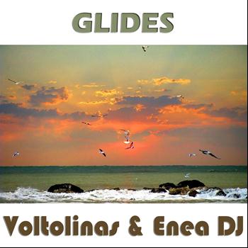 Voltolinas, Enea DJ - Glides
