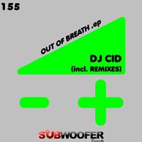 DJ Cid - Out of Breath