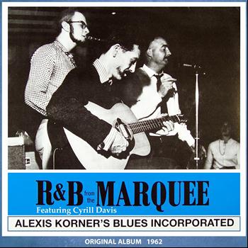 Alexis Korner's Blues Incorporated - R&B from the Marquee (Original Album 1962)