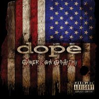 Dope - American Apathy (Explicit)
