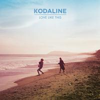 Kodaline - Love Like This
