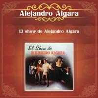 Alejandro Algara - El Show de Alejandro Algara