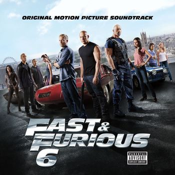 Various Artists - Fast & Furious 6 (Explicit)
