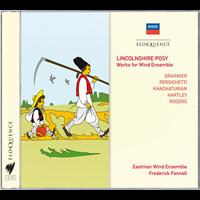 Eastman Wind Ensemble, Frederick Fennell - Lincolnshire Posy - Works For Wind Ensemble