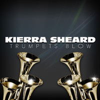 Kierra Sheard - Trumpets Blow