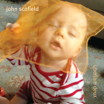 John Scofield - Überjam Deux