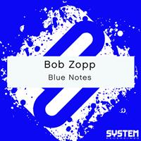 Bob Zopp - Blue Notes - Single