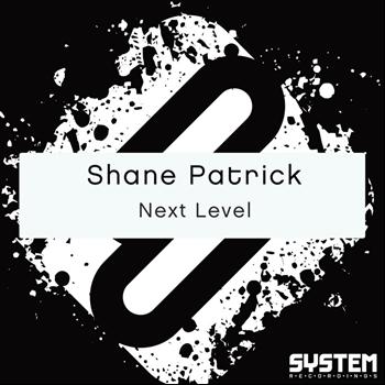 Shane Patrick - Next Level - Single